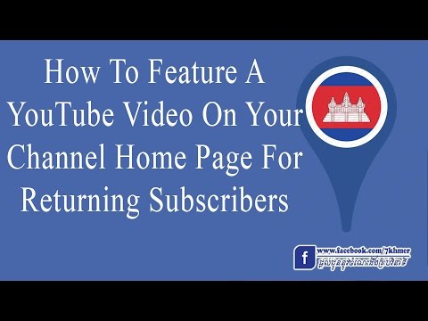 How to Feature a Youtube Video on Your Channel Home Page